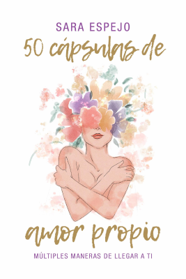 Sara Espejo PDF Gratis 50 Cápsulas de Amor Propio